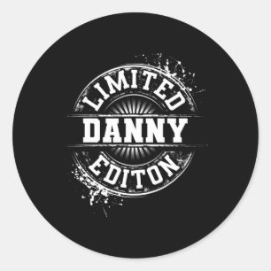 Danny Limited Edition Funny Personalized Name Joke Classic Round Sticker
