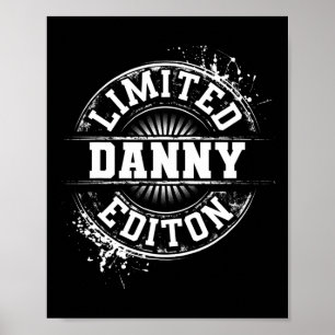 Danny Limited Edition Funny Personalized Name Joke Poster