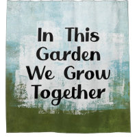 Dans Ce Jardin Nous Cultivons Douche Rideau