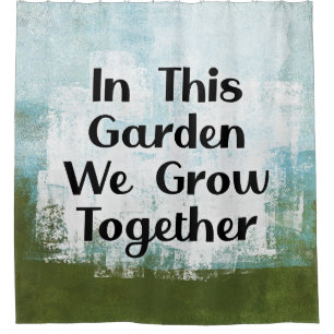 Dans Ce Jardin Nous Cultivons Douche Rideau