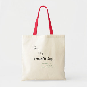 "Dans mon sac réutilisable ERA" Sac fourre-tout/sa