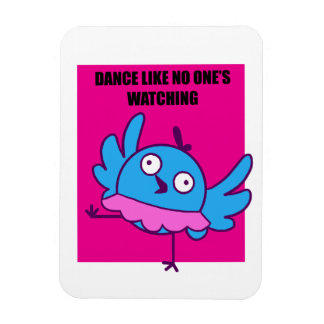 Danse comme personne ne regarde - Magnet