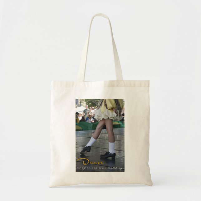 Dansez comme si personne observaient le sac (Devant)