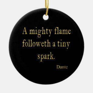 Dante Quote Flame Spark Gold Faux Glitter Inspire Ceramic Ornament