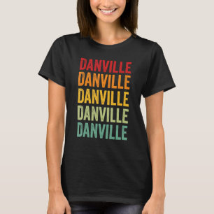 Danville County Virginia Rainbow Text Design T-Shirt