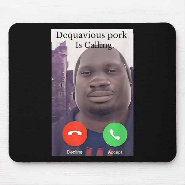 Daquavious Pork Is Calling Meme John Pork Meme  Mouse Pad (Front)