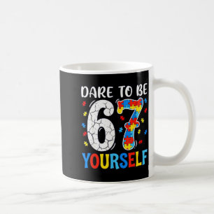 Dare to be 67 six seven puzzle autism awareness coffee mug