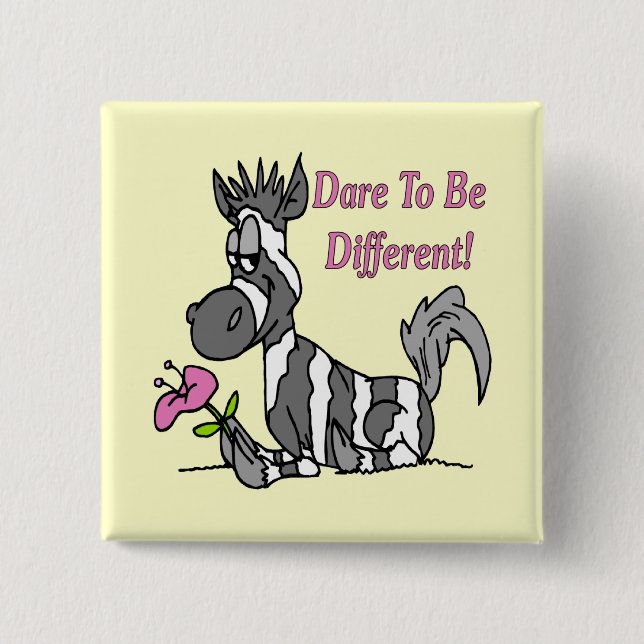 Dare To Be Different! 2 Inch Square Button (Front)