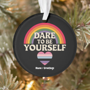 Dare To Be Yourself Autism Awareness Rainbow Gift Ornament