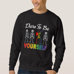 Dare To Be Yourself Dabbing Skeleton Cute LGBT Pr Sweatshirt