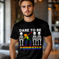 Dare To Be Yourself Rainbow Skeleton Pride