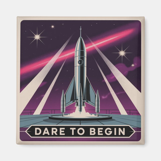 Dare To Begin Magnet (Front)