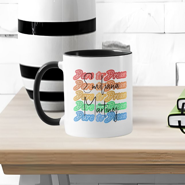 Dare to dream custom name mug (Creator Uploaded)