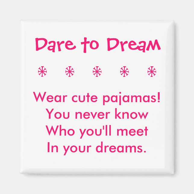 Dare to Dream Magnet (Front)