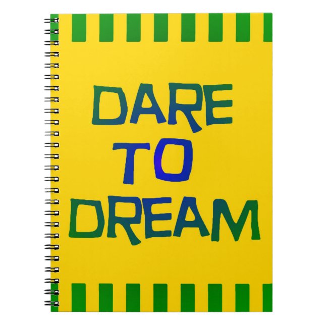 Dare to Dream Notebook (Front)