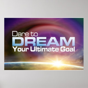 Dare To Dream Poster