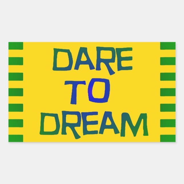 Dare to Dream Sticker (Front)