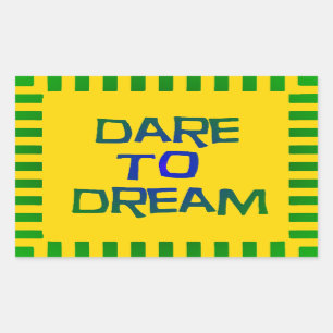 Dare to Dream Sticker