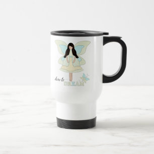 Dare to Dream...Travel Mug