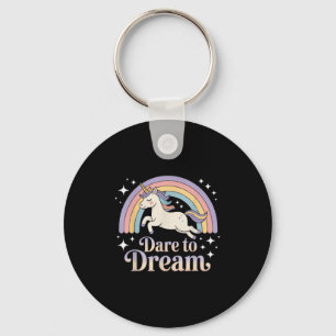 Dare To Dream Unicorn Rainbow Motivation  Keychain