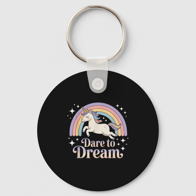 Dare To Dream Unicorn Rainbow Motivation  Keychain (Front)