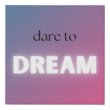 Dare to Dream Wall Art
