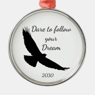 Dare to follow your Dream Hawk Silhouette Metal Ornament