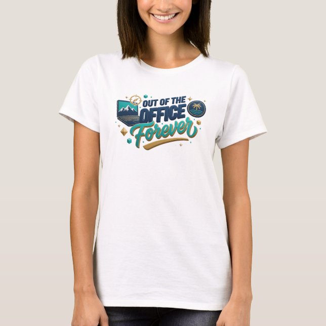 Daring Teal OUT OF OFFICE Original Design T-Shirt (Front)