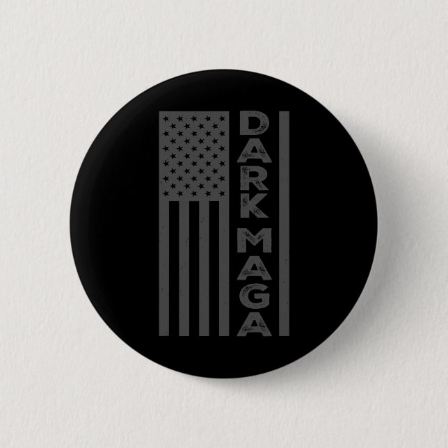 Dark 2024 I'm Not Just I'm Dark  2 Inch Round Button (Front)