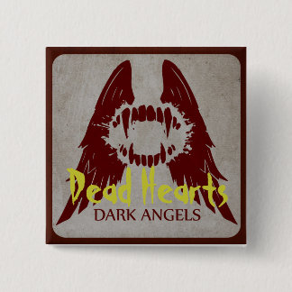 Dark Angels - Dead Hearts Novels 2 Inch Square Button