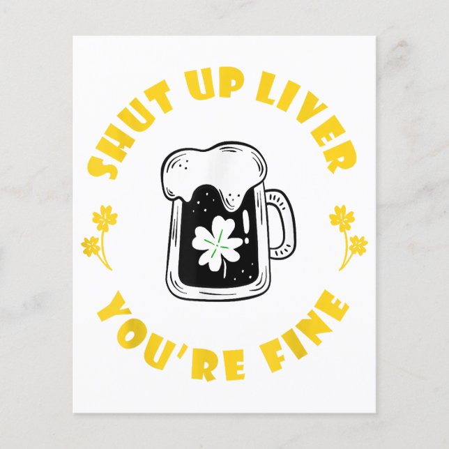 Dark Beer Drinking Saint Patricks Shut Up Liver (Front)