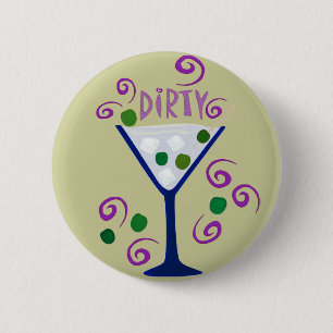 Dark & Dirty Martini 2 Inch Round Button
