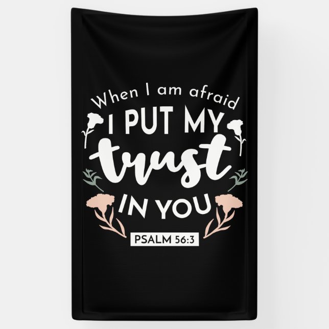 Dark Floral Christian Art - Psalm 56:3  Banner (Vertical)