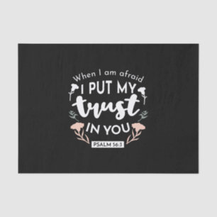 Dark Floral Christian Art - Psalm 56:3 Tissue Paper