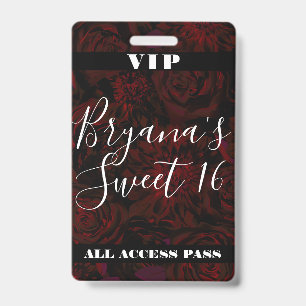 Dark Garden Red Romantic Flowers Sweet 16 VIP pass Badge