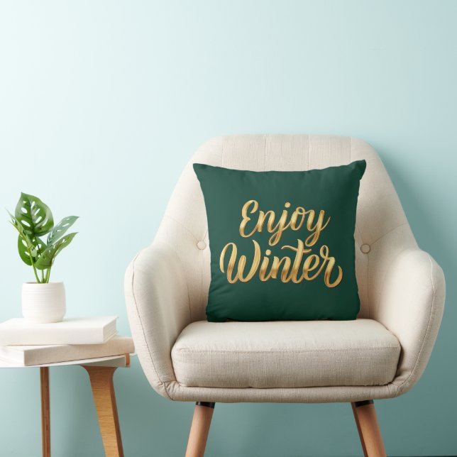 Dark Green Enjoy Winter - Gold Script Decor Throw Pillow (Chair)