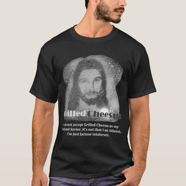Dark Grilled Cheesus Lactose Intolerant T-Shirt (Front)
