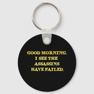 Dark Humour Assassin Morning Joke Keychain