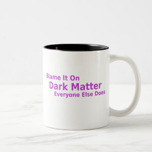 Dark Matter Mug