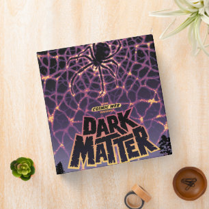 Dark Matter Poster. Binder