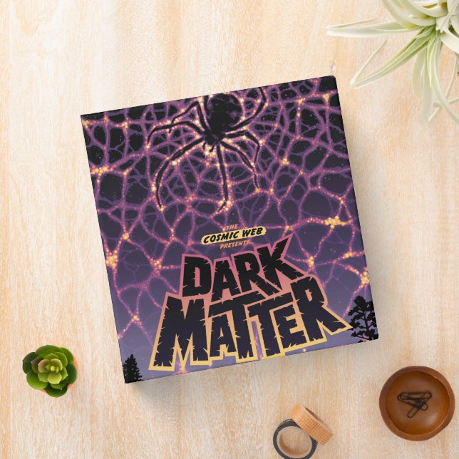 Dark Matter Poster. Binder (In Situ)