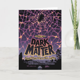 Dark Matter Poster. Card