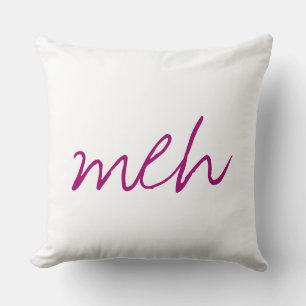 Dark PInk Handwritten Meh Funny Emotion Throw Pillow