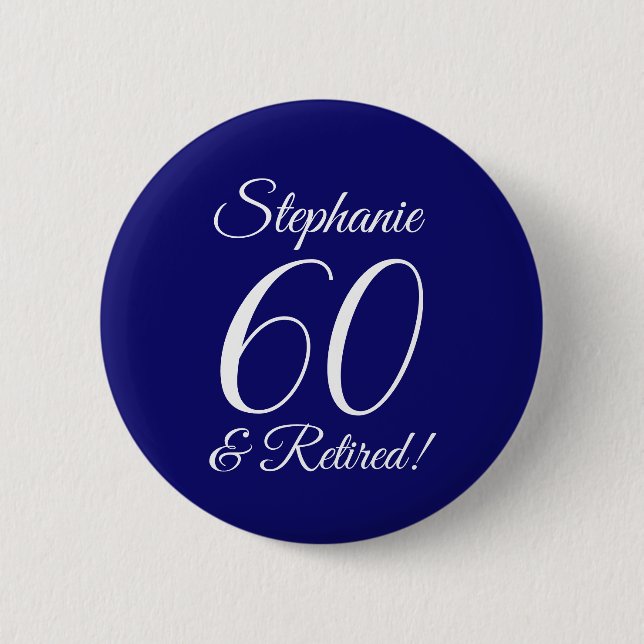 Dark Purple 60 and Retired Retirement Party 2 Inch Round Button (Front)