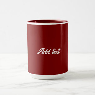Dark Red, Maroon solid color, white text, Mug