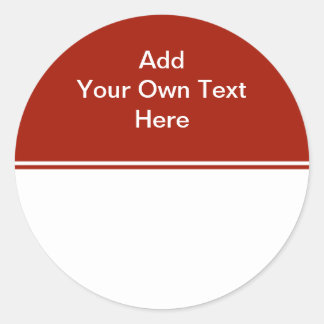 Dark Red with white area and text. Classic Round Sticker