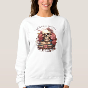 Dark Romance, Custom Book Club Sweatshirt