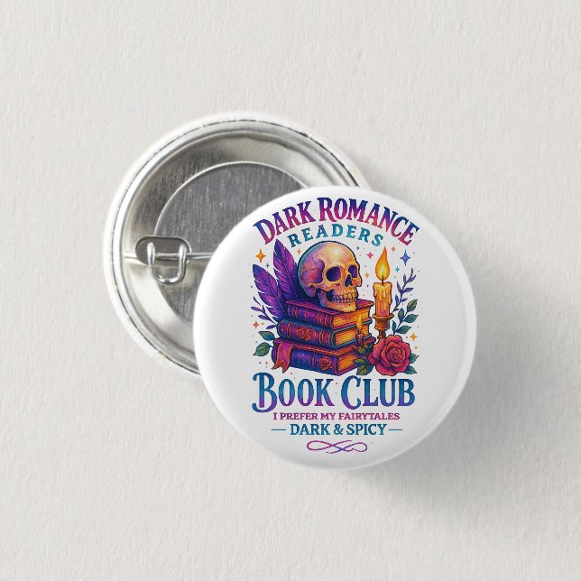 Dark Romance Readers....  1 Inch Round Button (Front & Back)