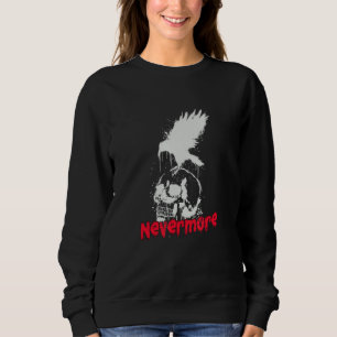 Dark Spray Paint Skull Raven Quote Sweatshirt