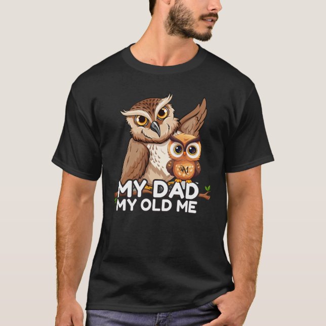 Dark T-Shirt : My Dad My Old Me (Front)